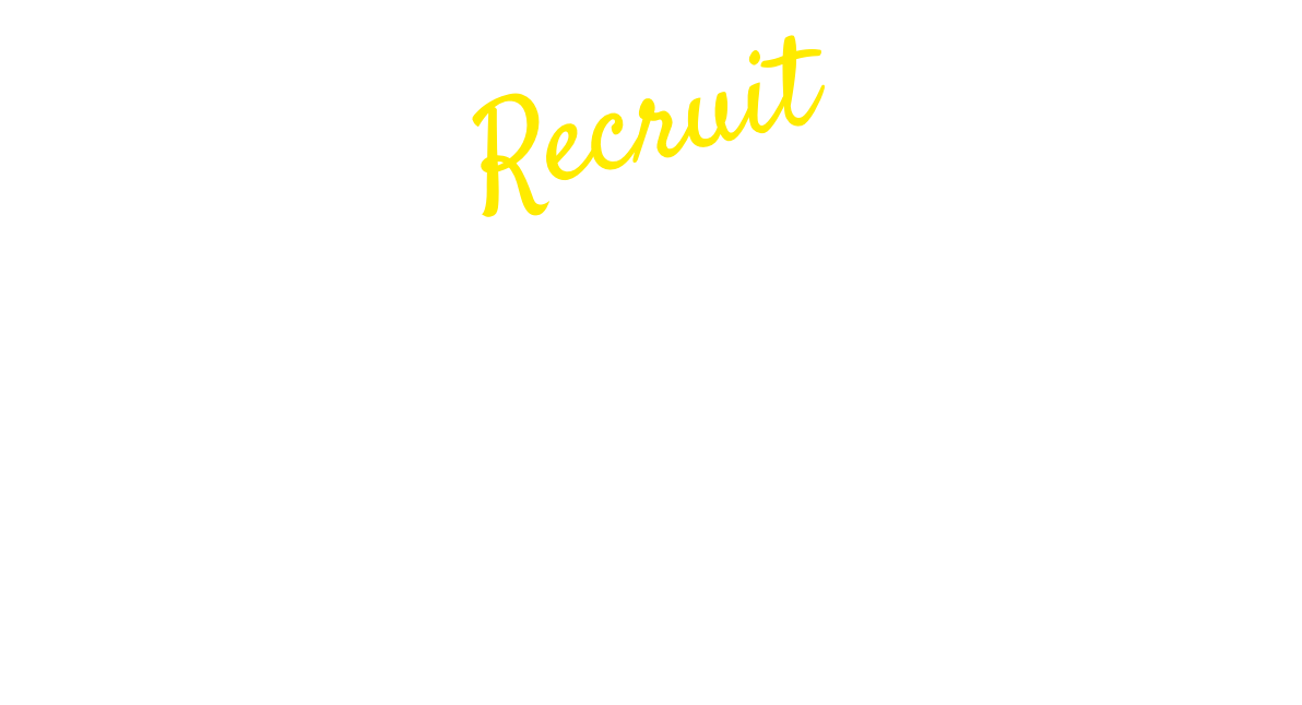 Recruit 患者さんへつながる仕事を誇りに。